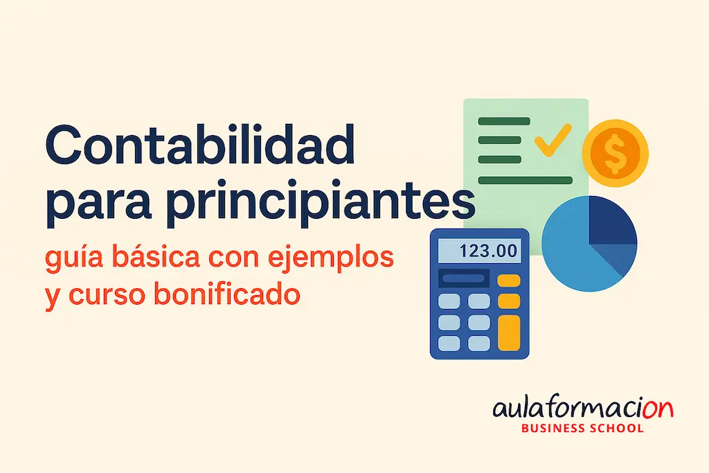 Contabilidad para principiantes: guía básica con ejemplos y curso bonificado