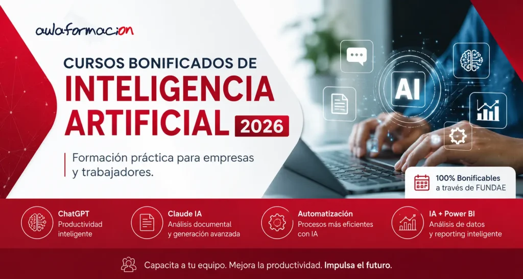Cursos bonificados de Inteligencia Artificial 2026 con ChatGPT, Claude y Power BI
