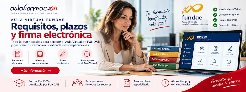 Aula virtual FUNDAE: requisitos, plazos y firma en 2026