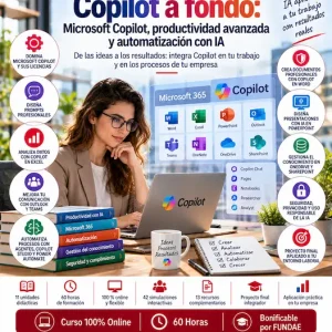 Copilot a fondo: Microsoft Copilot, productividad avanzada y automatización con IA